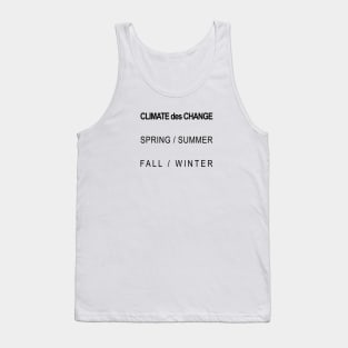 Climate Des Change, Climate Change is Real Tank Top